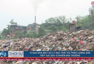 Vì sao Nhà máy xử lý rác thải Thị trấn Lương Sơn vẫn tiếp tục gây ô nhiễm môi trường
