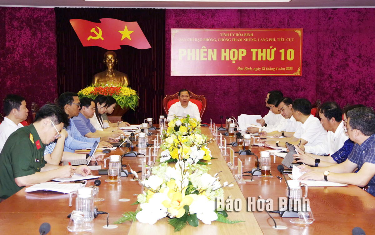 Phiên họp thứ 10 Ban Chỉ đạo phòng, chống tham nhũng, lãng phí, tiêu cực tỉnh Hòa Bình