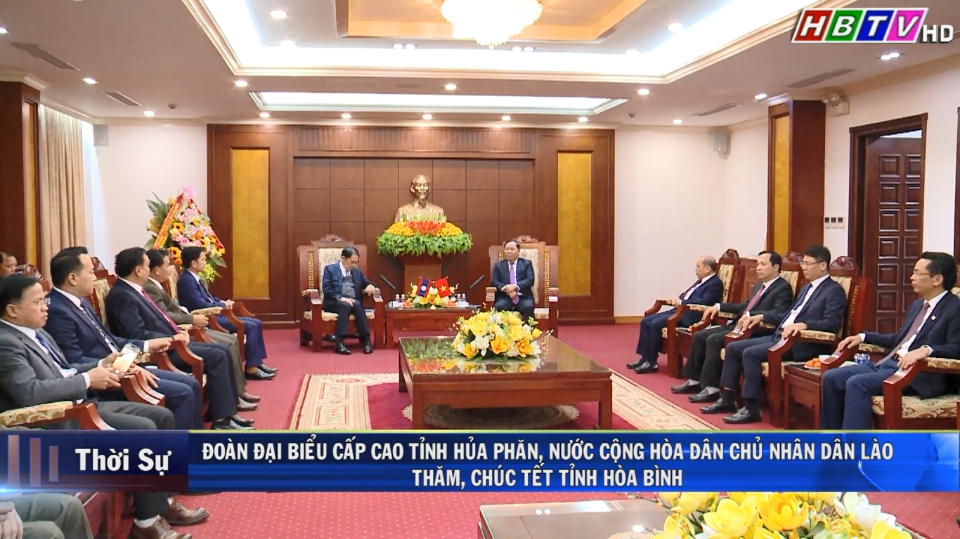 10/1: Đoàn Đại biểu cấp cao tỉnh Hủa Phăn, Nước Cộng hòa Dân chủ Nhân dân Lào thăm, chúc Tết tỉnh Hòa Bình