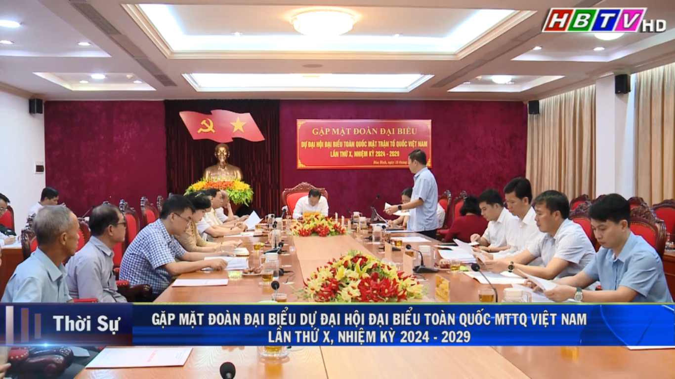 15/10: Gặp mặt đoàn ĐB dự ĐHĐB toàn quốc MTTQ VN lần thứ X, nhiệm kỳ 2024 - 2029