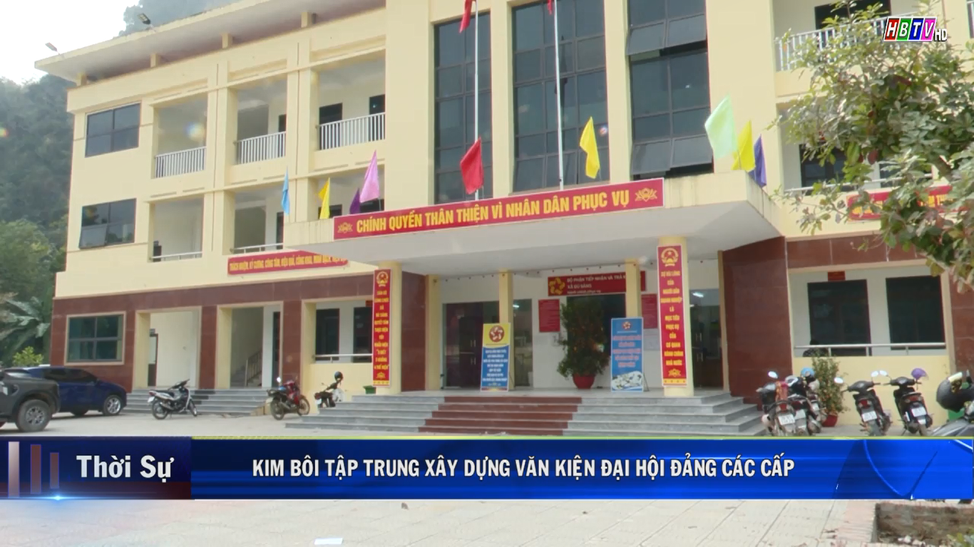 18/2: Kim Bôi tập trung xây dựng văn kiện Đại hội Đảng các cấp