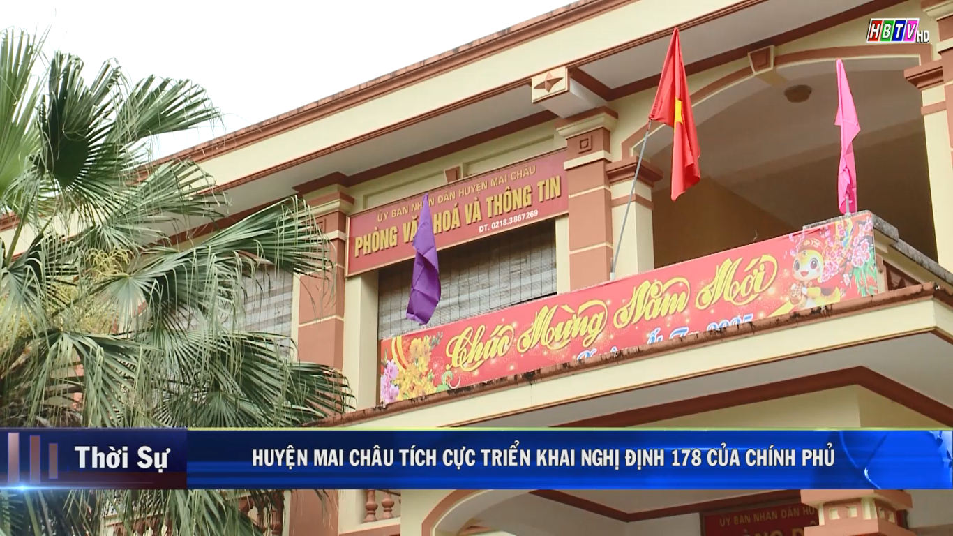 20/2: Huyện Mai Châu tích cực triển khai Nghị định 178 của Chính phủ