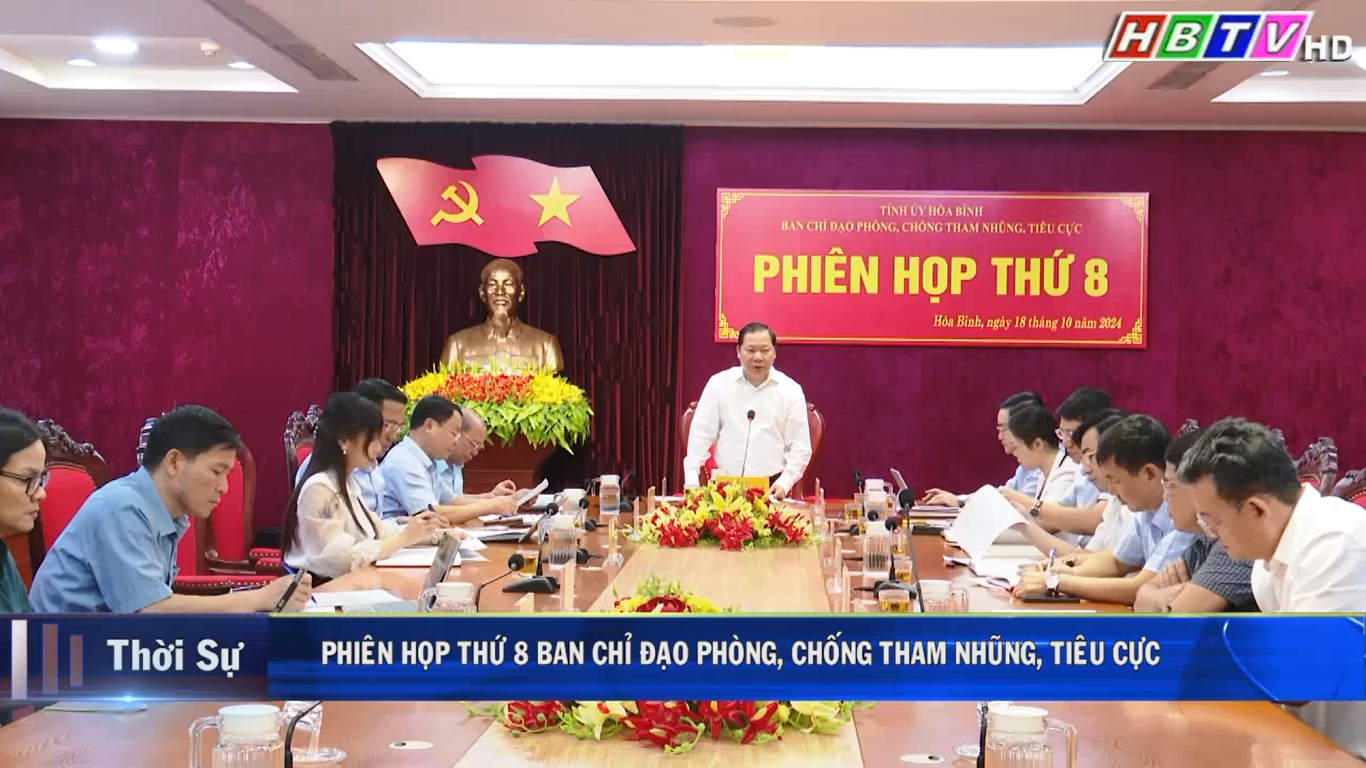 18/10: Phiên họp thứ 8 Ban chỉ đạo Phòng, chống tham nhũng, tiêu cực