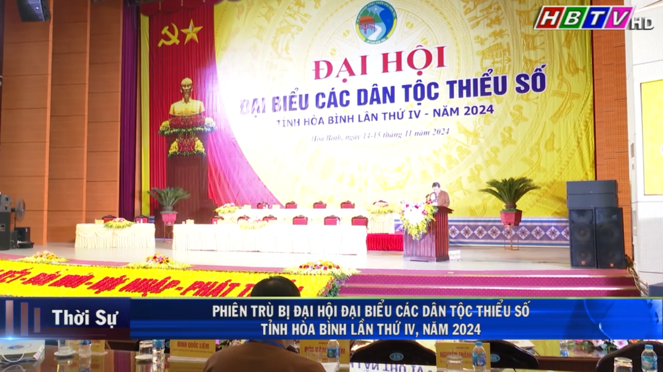 14/11: Phiên chù bị Đại hội Đại biểu các DTTS tỉnh Hòa Bình lần thứ IV, năm 2024