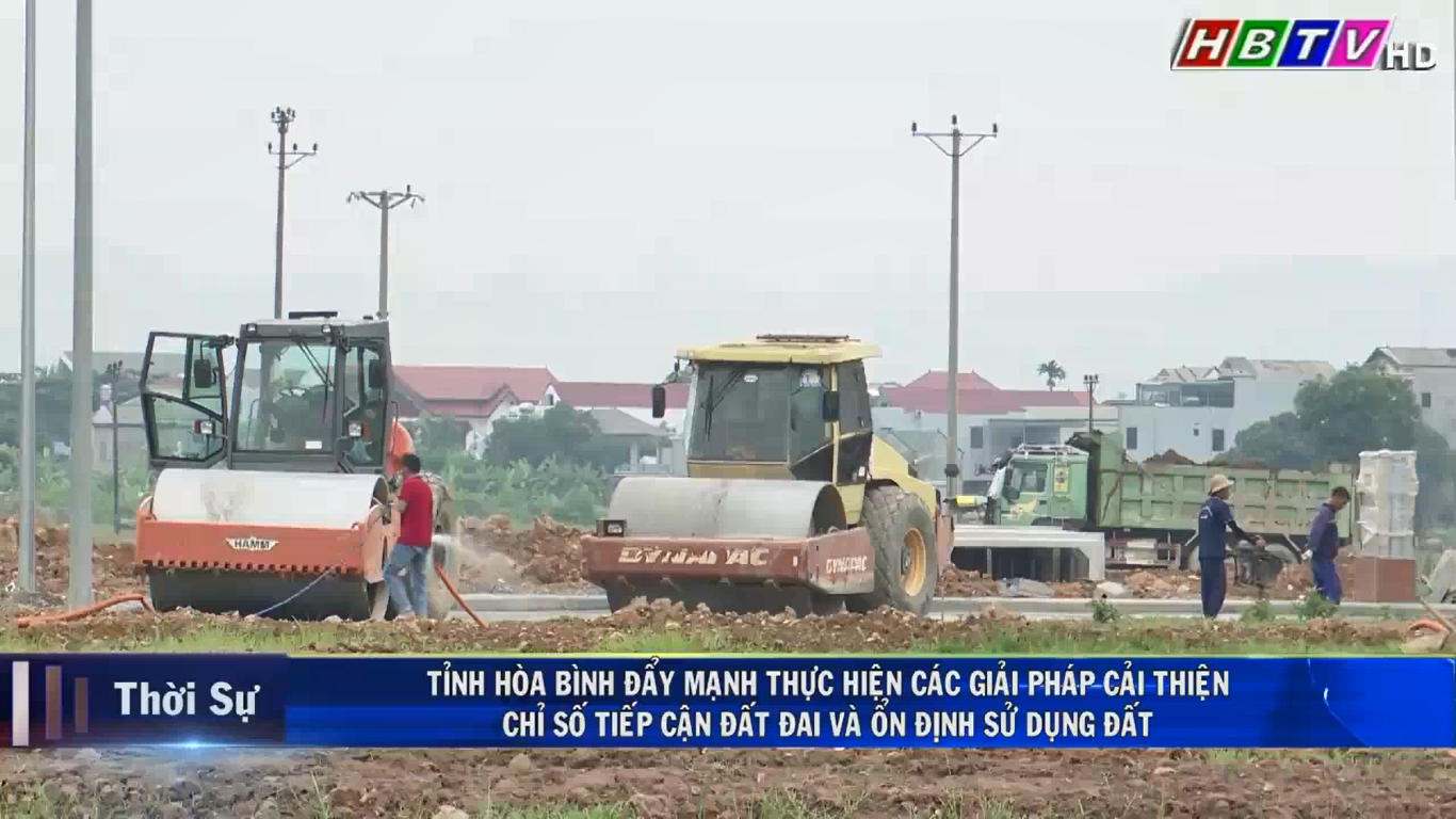 12/7: HÒA BÌNH ĐẨY MẠNH THỰC HIỆN CÁC GIẢI PHÁP CẢI THIỆN CHỈ SỐ TIẾP CẬN ĐẤT ĐAI VÀ ỔN ĐỊNH SỬ DỤNG ĐẤT