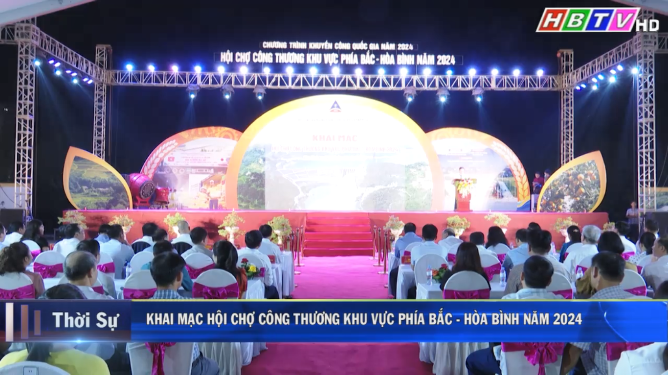 15/10: Khai mạc Hội chợ Công thương khu vực phía Bắc - Hòa Bình 2024