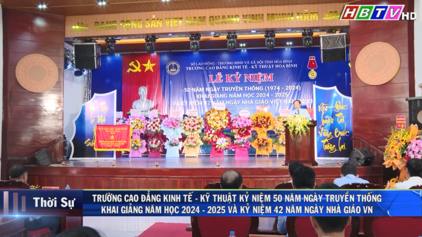 15/11: Trường CĐ Kinh tế - Kỹ thuật KN 50 năm ngày TT, Khai giảng năm học 2024 - 2025 và KN 42 năm ngày Nhà giáo Việt Nam