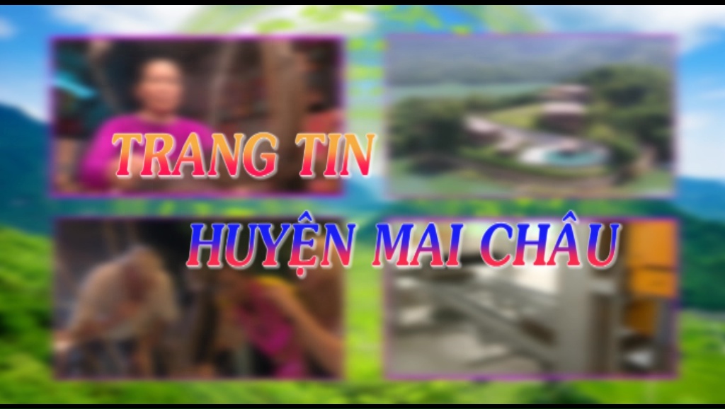 Trang địa phương: huyện Mai Châu 19/9/2024