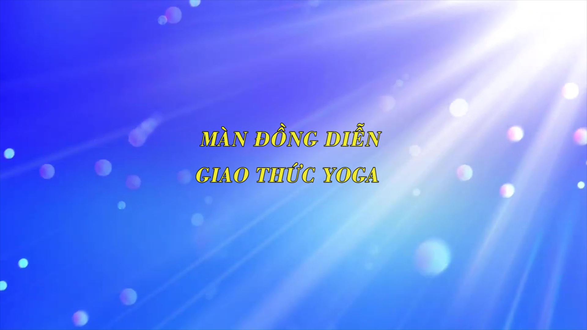 Màn đồng diễn giao thức YOGA