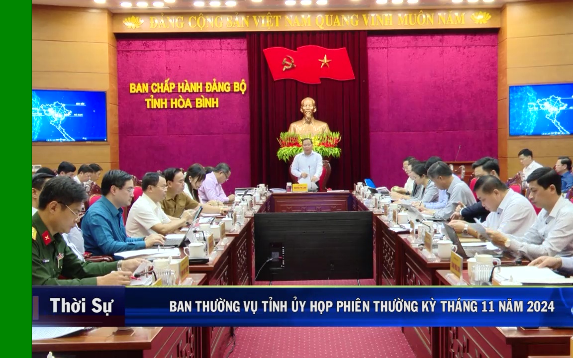 22/11: BTV tỉnh uỷ họp phiên thường kỳ tháng 11 năm 2024