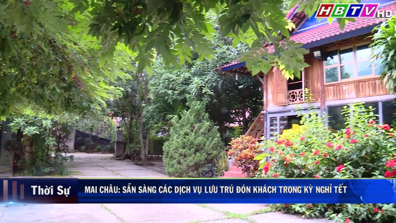 25/1: MAI CHÂU: SẴN SÀNG CÁC DỊCH VỤ LƯU TRÚ ĐÓN KHÁCH TRONG KỲ NGHỈ TẾT