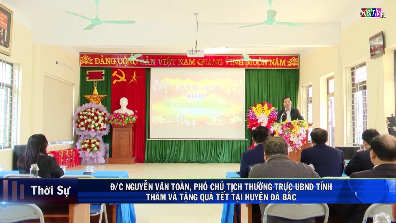 16/1: Đ/C NGUYỄN VĂN TOÀN, PHÓ CHỦ TỊCH THƯỜNG TRỰC UBND TỈNH HOÀ BÌNH THĂM VÀ TẶNG QUÀ TẾT TẠI HUYỆN ĐÀ BẮC