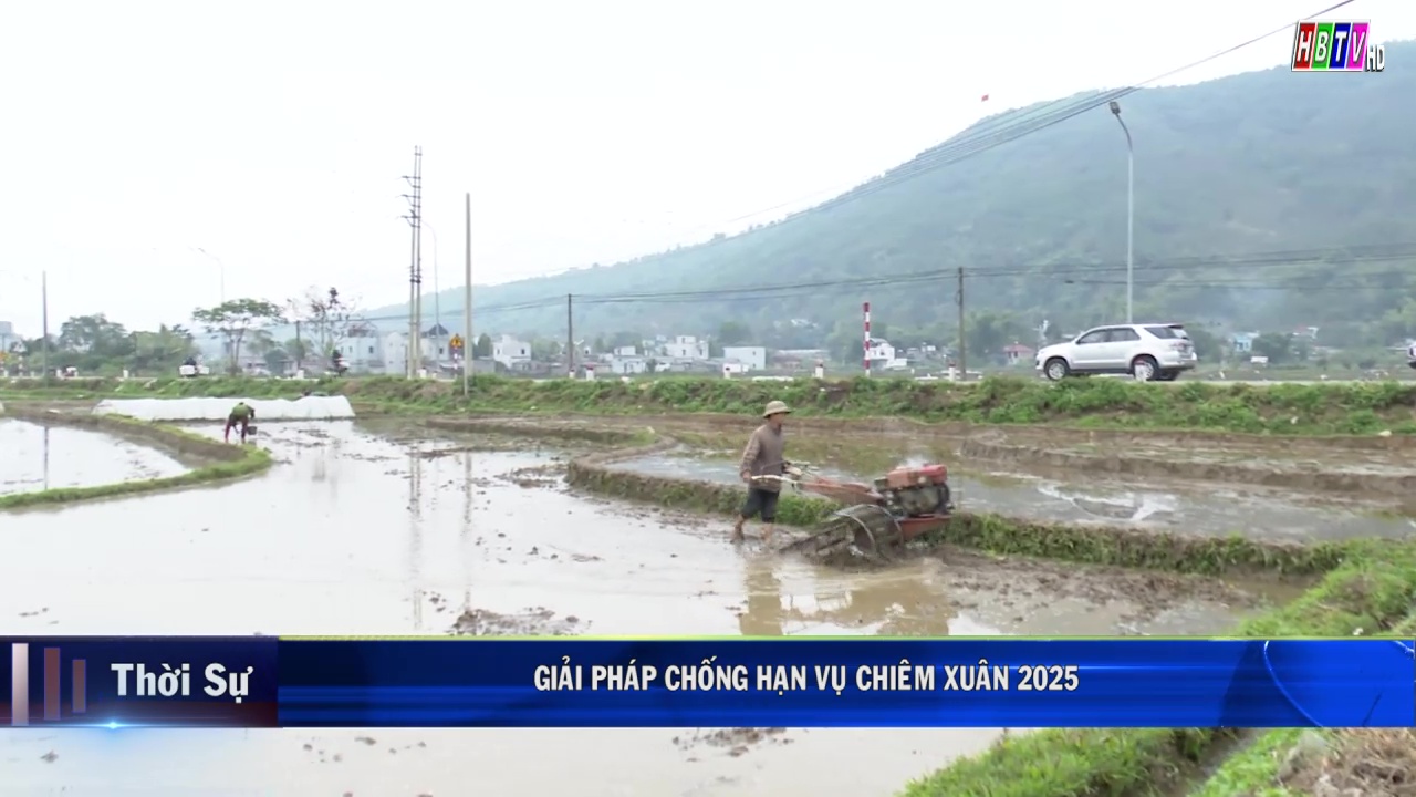 21/2: GIẢI PHÁP CHỐNG HẠN VỤ CHIÊM XUÂN 2025