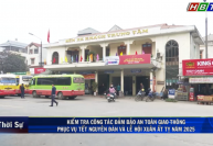 7/1: Kiểm tra công tác đảm bảo An toàn giao thông, phục vụ Tết Nguyên đán và Lễ hội Xuân Ất tỵ năm 2025