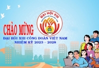Hôm nay, khai mạc Đại hội XIII Công đoàn Việt Nam, nhiệm kỳ 2023-2028
