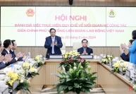Nâng cao hơn nữa hiệu quả Quy chế phối hợp công tác giữa Chính phủ với Tổng Liên đoàn Lao động Việt Nam