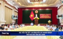 29/3: Xúc tiến thu hút lao động đến các doanh nghiệp tên địa bàn tỉnh Bắc Giang