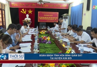 Đoàn ĐBQH tỉnh giám sát tại huyện Kim Bôi