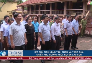 26/8: Đ/c Chủ tịch UBND tỉnh thăm và tặng quà Chiến khu CM Mường Khói - Lạc Sơn