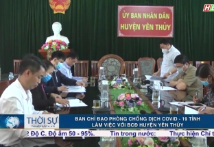 29/4: BCĐ phòng chống dịch Covid-19 tỉnh làm việc với BCĐ huyện Yên Thủy