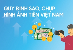 Sao chụp hình ảnh tiền Việt Nam có bị coi là làm tiền giả không?