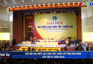 15/11: Đại hội Đại biểu Dân tộc thiểu số tỉnh Hòa Bình lần thứ IV, năm 2024