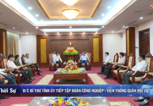 12/9: Đ/c Bí thư Tỉnh ủy Hòa Bình tiếp Tập đoàn Công nghiệp - Viễn thông Quân đội Viettel