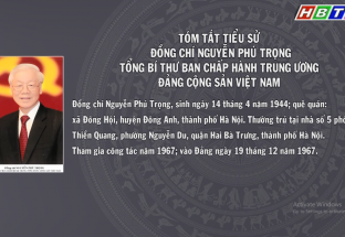 24/7: Tóm tắt tiểu sử đồng chí Nguyễn Phú Trọng, Tổng Bí thư BCH Trung ương Đảng cộng sản Việt Nam 