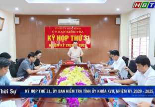 20/9: Kỳ họp thứ 31, UBKT tỉnh ủy khóa XVII, nhiệm kỳ 2020 - 2025