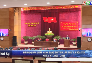 03/12: Hội nghị Ban chấp hành Đảng bộ tỉnh Hòa Bình lần thứ 6, Khóa XVII, Nhiệm kỳ 2020 - 2025