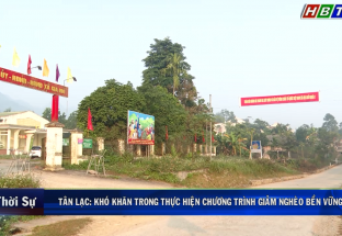 8/1: Tân Lạc: Khó khăn trong thực hiện chương trình giảm nghèo bền vững