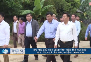 2/11: Phó chủ tịch UBND tỉnh kiểm tra tình hình sạt lở tại xã Lâm Sơn, huyện Lương Sơn