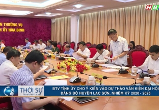 6/7: BTV tỉnh ủy cho ý kiến vào dự thảo văn kiện đại hội Đảng bộ huyện Lạc Sơn, nhiệm kỳ 2020 -2025