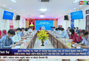 8/7: BTV tỉnh ủy kiểm tra công tác tổ chức quán triệt, triển khai thực hiện NQĐH Đảng các cấp tại huyện Cao Phong