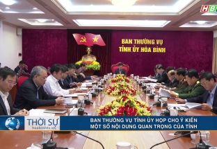 25/2 Ban thường vụ tỉnh ủy họp cho ý kiến một số nội dung quan trọng của tỉnh 