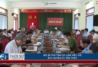Đ/c Bí thư tỉnh ủy làm việc với BTV huyện ủy Yên Thủy