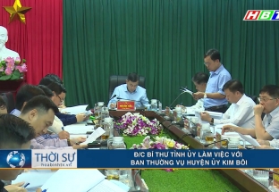 18/11: Bí thư tỉnh ủy làm việc với Ban thường vụ huyện ủy Kim Bôi