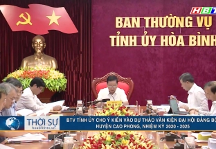 24/6: BTV tỉnh ủy cho ý kiến dự thảo vào văn kiện ĐH Đảng bộ huyện Cao Phong, nhiệm kỳ 2020 -2025