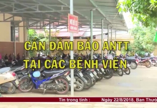 Sự kiện& Bình luận: Cần đảm bảo ANTT tại các bệnh viện