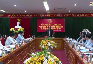 4/11: Chủ tịch UBND tỉnh làm việc với lãnh đạo huyện Lạc Sơn