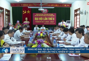 11/6: Đảng bộ BQL dự án ĐTXD các công trình NN&PTNT tỉnh đại hội lần thứ 2, nhiệm kỳ 2020 - 2025