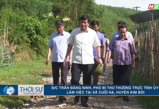 10/8: Đ/c Trần Đăng Ninh - Phó Bí thư thường trực tỉnh ủy làm việc tại xã Cuối Hạ, huyện Kim Bôi