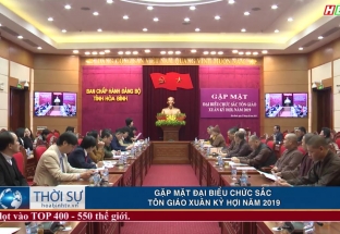 Gặp mặt đại biểu chức sắc tôn giáo xuân Kỷ Hợi năm 2019