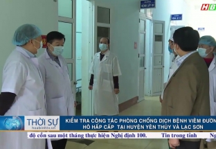 6/2 Kiểm tra công tác phòng chống dịch bệnh viêm đường hô hấp cấp tại huyện Yên Thủy và Lạc Sơn 