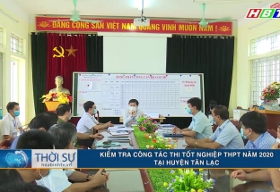 9/8: Kiểm tra công tác thi tốt nghiệp THPT năm 2020 tại huyện Tân Lạc