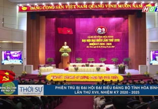 1/10: Phiên trù bị đại hội đại biểu Đảng bộ tỉnh Hòa Bình lần thứ XVII, NK 2020 - 2025