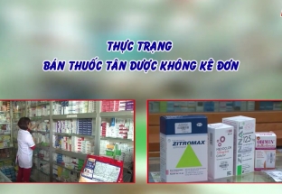 Sự kiện - Bình luận : Thực trạng bán thuốc tân dược không kê đơn