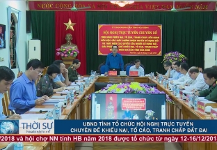 UBND tỉnh tổ chức Hội nghị trực tuyến chuyên đề khiếu nại, tố cáo, tranh chấp đất đai