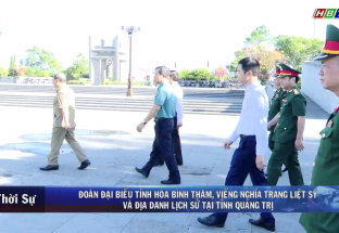 17/7: Đoàn đại biểu tỉnh Hòa Bình thăm, viếng nghĩa trang liệt sỹ và địa danh lịch sử tại Quảng Trị