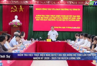 14/6: Đoàn CT của BTV TU Hòa Bình KT việc thực hiện NQ ĐH Đảng bộ tỉnh Hòa Bình lần thứ XVII NK 2020 - 2025 tại ĐB H.Lương Sơn
